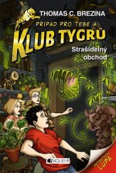 kniha Klub Tygrů 47. - Strašidelný obchod, Fragment 2015