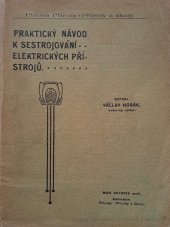 kniha Praktický návod k sestrojování elektrických přístrojů, Příroda a škola 1906