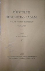 kniha Půlstoletí husitského badání a nové nálezy husitských památek, Společnost Husova musea 1935