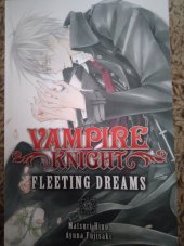 kniha Vampire knight Fleeting dreams, Viz Media 2013