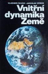 kniha Vnitřní dynamika Země, Academia 1976