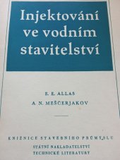 kniha Injektování ve vodním stavitelství Určeno pro dělníky, mistry a vedoucí čet, SNTL 1953