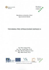 kniha Technika pro zpracování odpadů II, Mendelova univerzita v Brně 2015