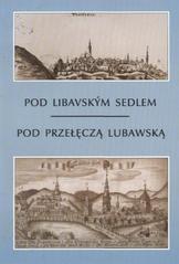 kniha Pod Libavským sedlem sborník = Pod przełęczą Lubawską : księga zbiorowa, Muzeum Podkrkonoší v Trutnově 2010