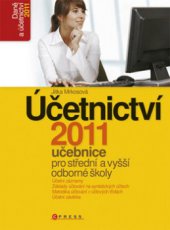 kniha Účetnictví 2011 učebnice pro SŠ a VOŠ, CPress 2011