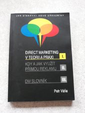 kniha Jak získávat nové zákazníky. I., - Direct marketing v teorii a praxi, Omega 2006