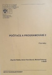 kniha Počítače a programování 2 přednášky, Vysoké učení technické, Fakulta elektrotechniky a komunikačních technologií, Ústav radioelektroniky 2007