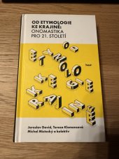 kniha Od etymologie ke krajine Onomastika pro 21. Stoleti, Host 2022