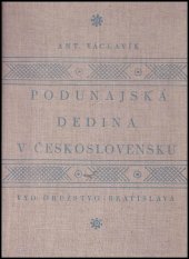kniha Podunajská dedina v Československu, Vydavatel'ské Družstvo 1925