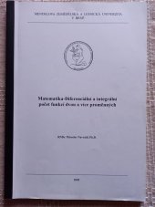kniha Matematika diferenciální a integrální počet funkcí dvou a více proměnných, Mendelova zemědělská a lesnická univerzita 2001