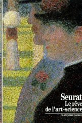 kniha Seurat  Le rêve de ľart-science , Gallimard 1991