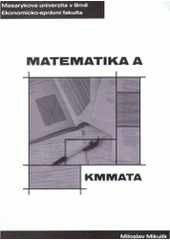 kniha Matematika A distanční studijní opora, Masarykova univerzita 2004