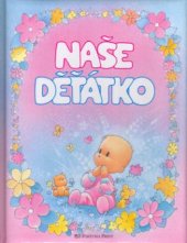 kniha Naše děťátko, Fortuna Libri 2002