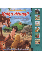 kniha Kniha džunglí dobrodružství Mauglího a jeho přátel, Sun 2011