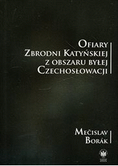 kniha Ofiary Zbrodni Katyńskiej z obszaru byłej Czechosłowacji, Slezské zemské muzeum 2011