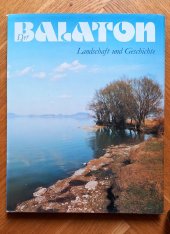 kniha Der Balaton Landschaft und Geschichte, Kossuth 1978