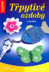 kniha Třpytivé ozdoby z korálků, Anagram 2005