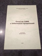 kniha Úvod do CRM v informační společnosti, Vysoká škola ekonomická, Fakulta informatiky a statistiky 2000