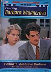 kniha Pomozte, doktorko Barbaro dramatické hodiny na Hansenově klinice, MOBA 2005