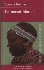 kniha La masai blanca la historia de un amor más allá de las fronteras, RBA 2002