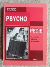 kniha PSYCHOPEDIE teoretické základy a metodika , PARTA, s. r. o. 2007