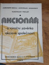 kniha Akcionář a výroční závěrka akciové společnosti, Montanex 1993