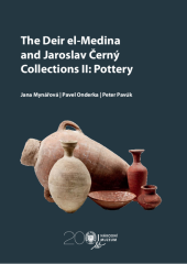 kniha The Deir el-Medina and Jaroslav Černý Collections II: Pottery, Národní muzeum 2018