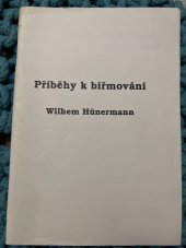 kniha Příběhy k biřmování Wilhelm Hünermann, Scriptum 1990