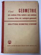 kniha Geometrie pro sedmou třídu reálek a pro sedmou a osmou třídu ref. reálných gymnasií analytická geometrie v rovině, Česká grafická Unie 1942