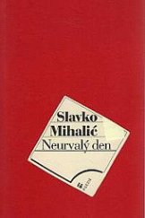 kniha Neurvalý den, Ivo Železný 1998