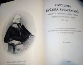 kniha Životopis Evžena z Manzenodů, biskupa a zakladatele řádu oblátů Neposkvrněné Panny Marie 1782-1861, Valašská kniha kamenotiskárna 1935