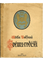 kniha Svému rodišti, Emil Šolc 1913