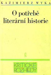 kniha O potřebě literární historie, Československý spisovatel 1975