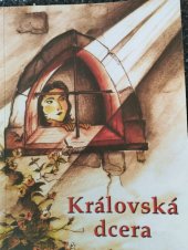 kniha Královská dcera , Ráj - Juřicová Mrcela 2010