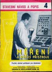 kniha Měření a měřicí přístroje Staveb. návod na měřidla : Prop. a učeb. pomůcka, Pražský obchod potřebami pro domácnost 1954