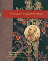 kniha Potulky královny Mab básně Jaroslava Vrchlického : 1890-1893, J. Otto 1893