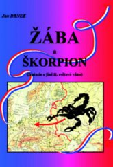 kniha Žába a škorpion (fantazie o jiné II. světové válce), Naše vojsko 2010