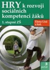 kniha Hry k rozvoji sociálních kompetencí žáků 1. stupně ZŠ, Portál 2010
