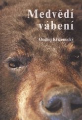 kniha Medvědí vábení, Lípa 2008