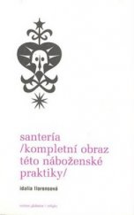 kniha Santería komplexní obraz této náboženské praktiky, Volvox Globator 2010