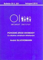 kniha Původní zrod svobody co dlužíme odvážným Athéňanům, Občanský institut 2010