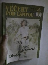 kniha Večery pod lampou Divoch , Ivo Železný 1995