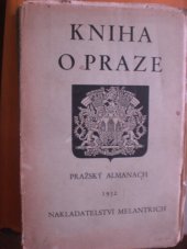 kniha Kniha o Praze III. Pražský almanach, Melantrich 1932