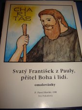 kniha Svatý František z Pauly, přítel Boha i lidí omalovánky, Kartuziánské nakladatelství 2002