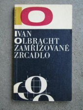 kniha Zamřížované zrcadlo. [5. sv.] ze souboru Zlatá pečeť, Mladá fronta 1968