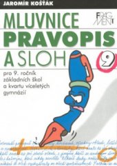 kniha Mluvnice, pravopis a sloh pro 9. ročník základních škol a kvartu víceletých gymnázií, Fragment 2000