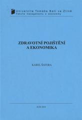 kniha Zdravotní pojištění a ekonomika, Univerzita Tomáše Bati ve Zlíně 2010