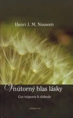 kniha Vnútorný hlas lásky Cez trápenie k slobode, Redemptoristi - Slovo medzi nami 2012