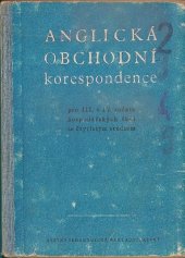 kniha Anglická obchodní korespondence pro 3. a 4. roč. hosp. škol se čtyřletým studiem, SPN 1957