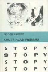 kniha Krutý hlas vesmíru, Mladé letá 1988